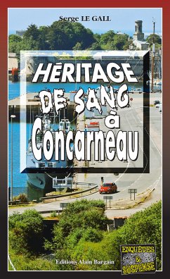 Héritage de sang à Concarneau (eBook, ePUB) - Le Gall, Serge