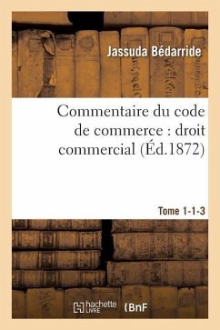 Cover Commentaire Du Code de Commerce: Droit Commercial Tome 1-1-3