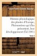 Histoire Physiologique Des Plantes... - Bild 1