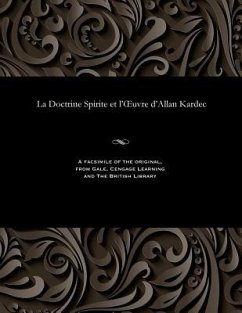 La Doctrine Spirite Et l'Oeuvre d'Allan Kardec - Theon, Max