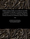 Bulletin Critique Publie Sous La Direction de MM. A. Baudrillart, E. Beurlier. L. Duchesne, Member de l'Institut L. Lescoeur, H. Thédenat, Membre de l