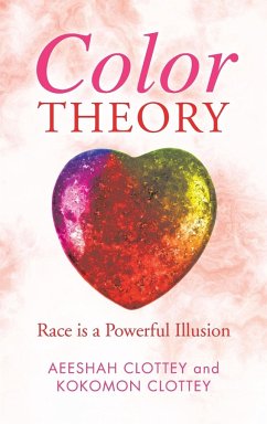 Color theory - Clottey, Aeeshah; Clottey, Kokomon