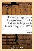 Résumé Des Expériences Les Plus Récentes, Emploi & Efficacité Des Produits Pharmaceutiques Partie 1