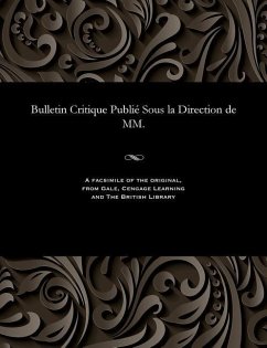 Bulletin Critique Publié Sous La Direction de MM. - Beurlier, M. E.