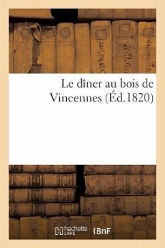 Le Dîner Au Bois de Vincennes - Sans Auteur