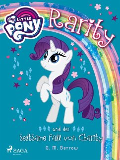 Cover My Little Pony - Rarity und der seltsame Fall von Charity (eBook, ePUB)