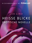 Heiße Blicke: Erotische Novelle (eBook, ePUB)