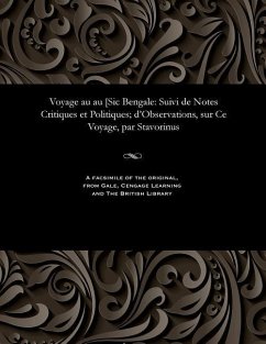 Voyage Au Au [sic Bengale: Suivi de Notes Critiques Et Politiques; d'Observations, Sur Ce Voyage, Par Stavorinus - Jansen, Hendrik