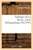 Tiphaigne de la Roche Étude Bibliographique