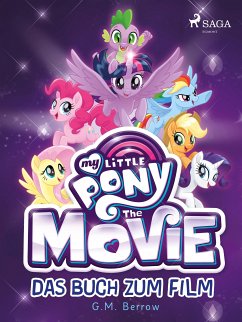 My Little Pony: The Movie (eBook, ePUB) - Berrow, G.M.