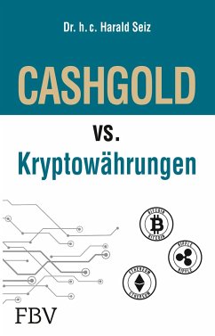 CASHGOLD vs. Kryptowährungen - Seiz, Harald
