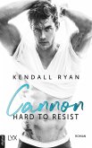 Hard to Resist - Cannon (eBook, ePUB)