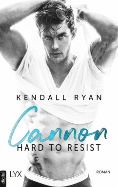 Hard to Resist - Cannon (eBook, ePUB) - Ryan, Kendall