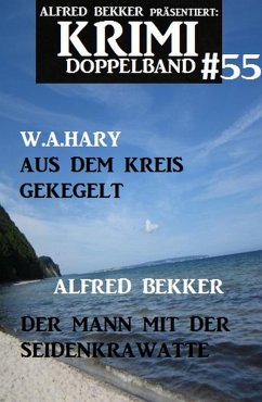 Krimi Doppelband 55 (eBook, ePUB) - Bekker, Alfred; Hary, W. A.