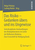 Das Risiko – Gedanken übers und ins Ungewisse (eBook, PDF)