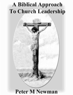 Cover A Biblical Approach To Church Leadership (Christian Discipleship Series, #18) (eBook, ePUB)