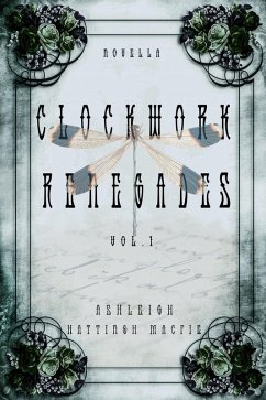 Cover Clockwork Renegades Vol. 1 (eBook, ePUB)