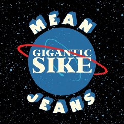 Gigantic Sike - Mean Jeans