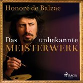 Das unbekannte Meisterwerk (Ungekürzt) (MP3-Download)