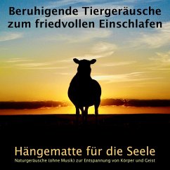 Beruhigende Tiergeräusche zum friedvollen Einschlafen (MP3-Download) - Deeken, Yella A.