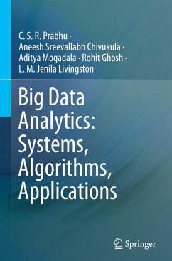 Big Data Analytics: Systems, Algorithms, Applications - Prabhu, C. S. R.;Chivukula, Aneesh Sreevallabh;Mogadala, Aditya