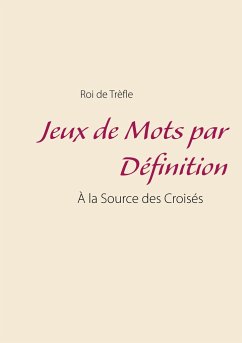 Jeux de Mots par Définition - Roi de Trèfle