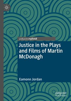 Justice in the Plays and Films of Martin McDonagh - Jordan, Eamonn