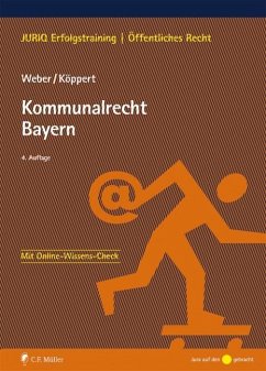 Kommunalrecht Bayern - Weber, Tobias;Köppert, Valentin