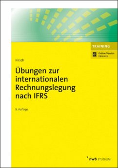 Übungen zur internationalen Rechnungslegung nach IFRS - Kirsch, Hanno