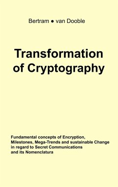 Transformation of Cryptography - Bertram, Linda A.;Dooble, Gunther van