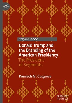 Donald Trump and the Branding of the American Presidency - Cosgrove, Kenneth M.