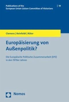 Europäisierung von Außenpolitik? - Clemens, Gabriele;Reinfeldt, Alexander;Rüter, Telse