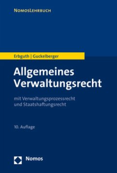Allgemeines Verwaltungsrecht - Erbguth, Wilfried;Guckelberger, Annette