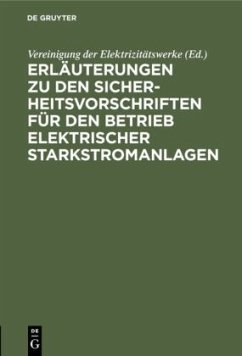 Erläuterungen zu den Sicherheitsvorschriften für den Betrieb elektrischer Starkstromanlagen