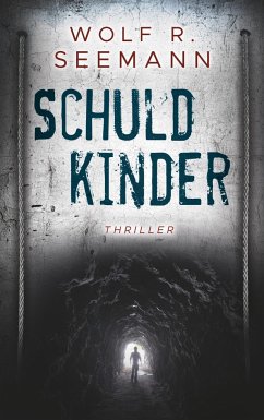 Schuldkinder - Seemann, Wolf R.