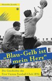 "Blau-Gelb ist mein Herz"