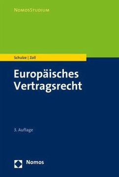 Europäisches Vertragsrecht - Schulze, Reiner;Zoll, Fryderyk