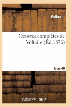 Cover Oeuvres Complètes de Voltaire. Tome 46