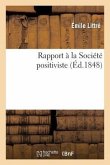 Rapport À La Société Positiviste