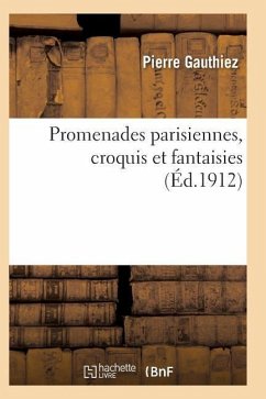 Promenades Parisiennes, Croquis Et Fantaisies - Gauthiez-P