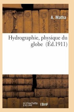 Hydrographie, Physique Du Globe - Matha-A