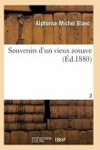 Souvenirs d'Un Vieux Zouave T02