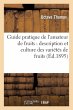 Guide Pratique de l'Amateur de Fruits:... - Bild 1