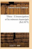 Thèse: l'Émancipation Et Les Mineurs Émancipés