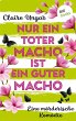 Nur ein toter Macho ist ein guter Macho... - Bild 1