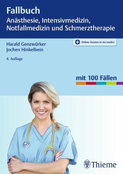 Fallbuch Anästhesie, Intensivmedizin und Notfallmedizin (eBook, PDF) - Genzwürker, Harald; Hinkelbein, Jochen