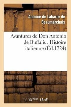 Avantures de Don Antonio de Buffalis . Histoire italienne - Labarre de Beaumarchais-A