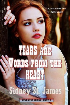 Tears Are Words from the Heart (Love Lost Series, #3) (eBook, ePUB) Cover Tears Are Words from the Heart (Love Lost Series, #3) (eBook, ePUB)