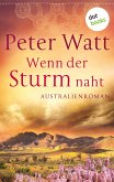 Wenn der Sturm naht / Die große Australien-Saga Bd.3 (eBook, ePUB)