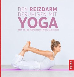 Den Reizdarm beruhigen mit Yoga (eBook, ePUB) - Storr, Martin; Bissinger, Angelika